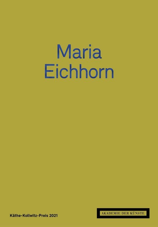 Produktbild: Maria Eichhorn. K&auml;the-Kollwitz-Preis 2021
