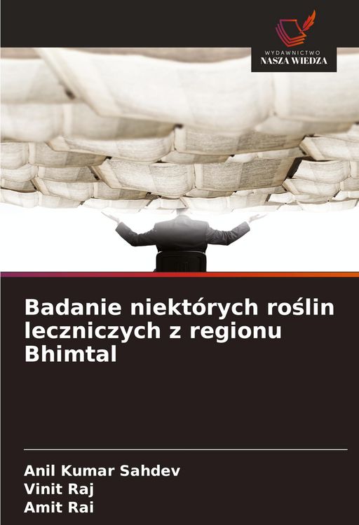 Produktbild: Badanie niekt&oacute;rych ro&iquest;lin leczniczych z regionu Bhimtal