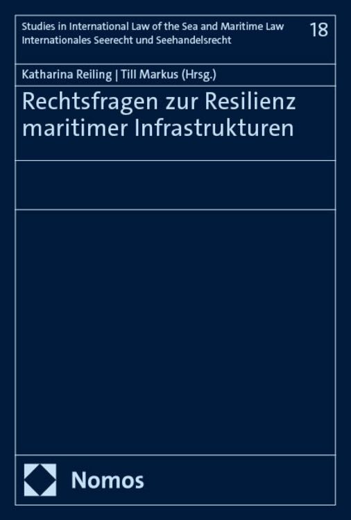 Produktbild: Rechtsfragen zur Resilienz maritimer Infrastrukturen