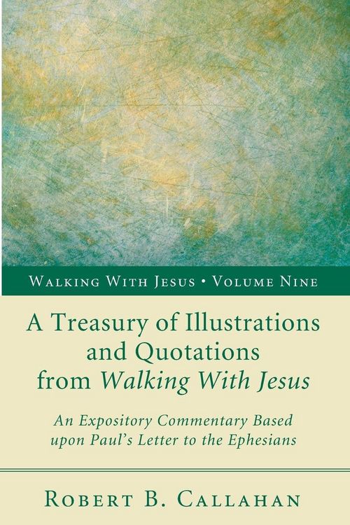 Produktbild: A Treasury of Illustrations and Quotations from Walking With Jesus