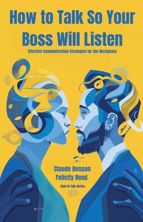 Produktbild: How to Talk So Your Boss Will Listen