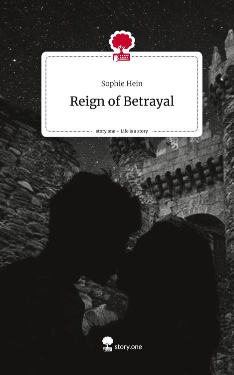 Produktbild: Reign of Betrayal. Life is a Story - story.one