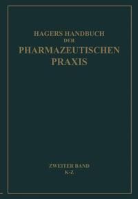 Produktbild: Hagers Handbuch der Pharmazeutischen Praxis f&uuml;r Apotheker, Arzneimittelhersteller, Drogisten, &Auml;rzte und Medizinalbeamte