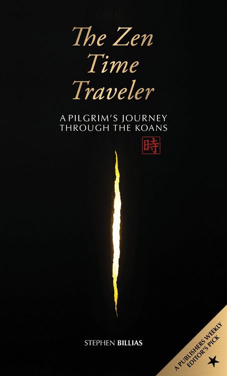Produktbild: The Zen Time Traveler: A Pilgrim's Journey Through the Koans