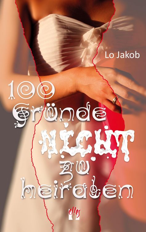 Produktbild: 100 Gr&uuml;nde nicht zu heiraten