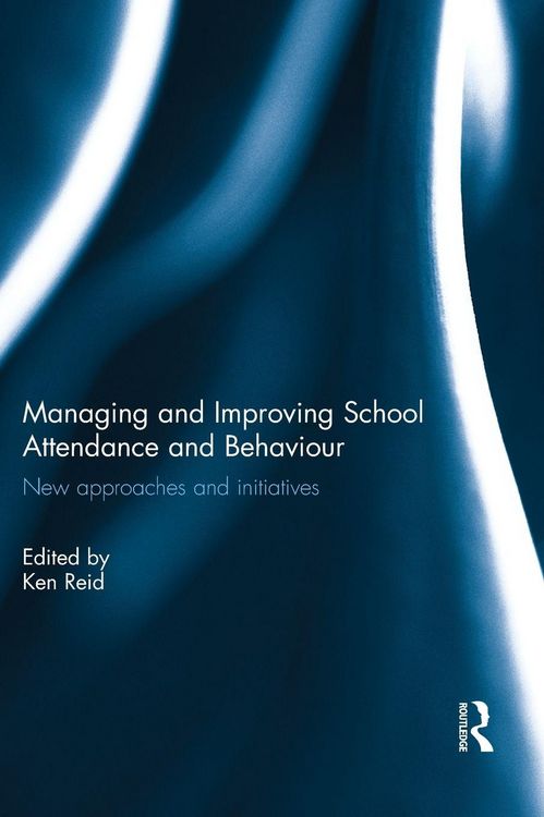 Produktbild: Managing and Improving School Attendance and Behaviour