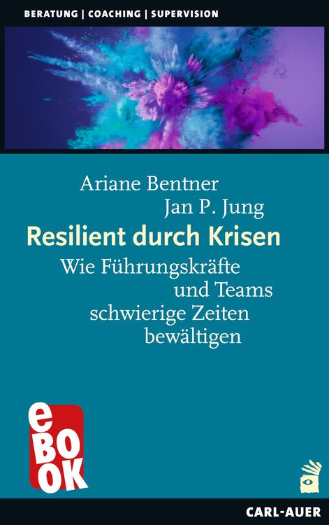 Bild vom Artikel Resilient durch Krisen vom Autor Ariane Bentner