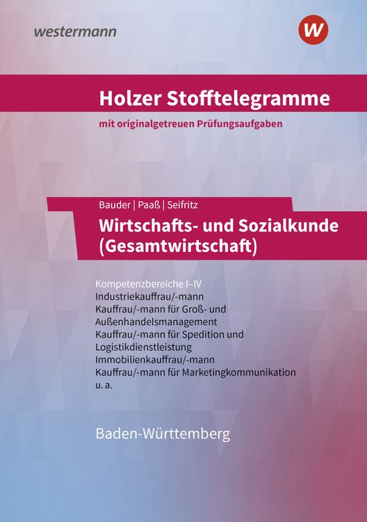 Produktbild: Holzer Stofftelegramme Baden-W&uuml;rttemberg &ndash; Wirtschafts- und Sozialkunde (Gesamtwirtschaft)