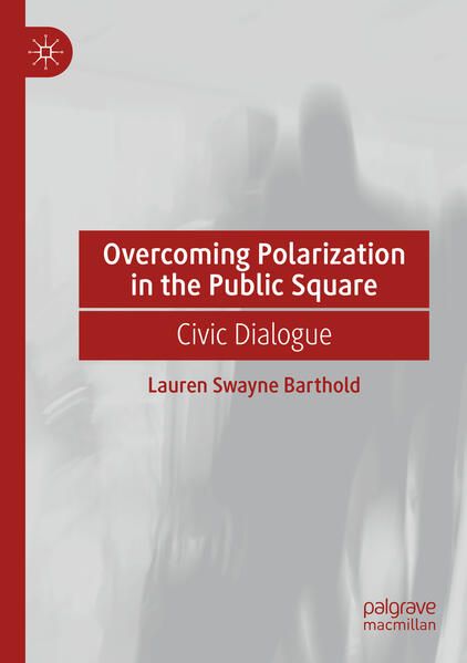 Produktbild: Overcoming Polarization in the Public Square