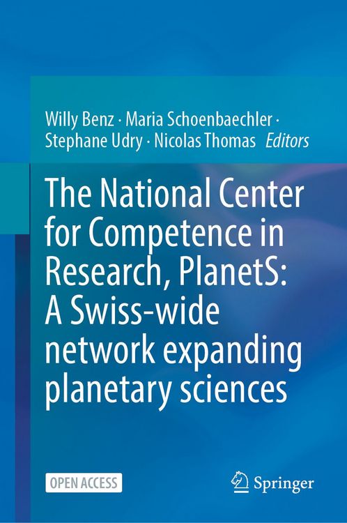 Produktbild: The National Center for Competence in Research, PlanetS: A Swiss-wide network expanding planetary sciences