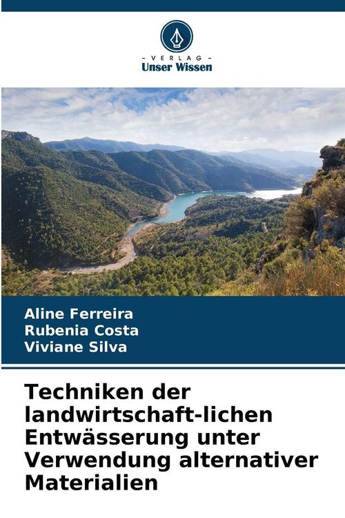 Produktbild: Techniken der landwirtschaft-lichen Entw&auml;sserung unter Verwendung alternativer Materialien