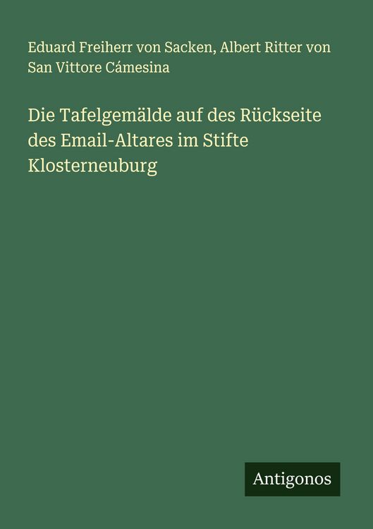 Produktbild: Die Tafelgem&auml;lde auf des R&uuml;ckseite des Email-Altares im Stifte Klosterneuburg