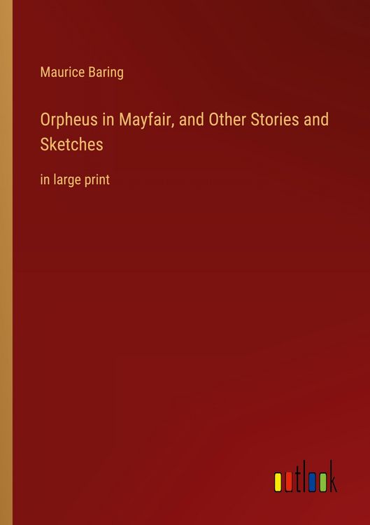 Produktbild: Orpheus in Mayfair, and Other Stories and Sketches