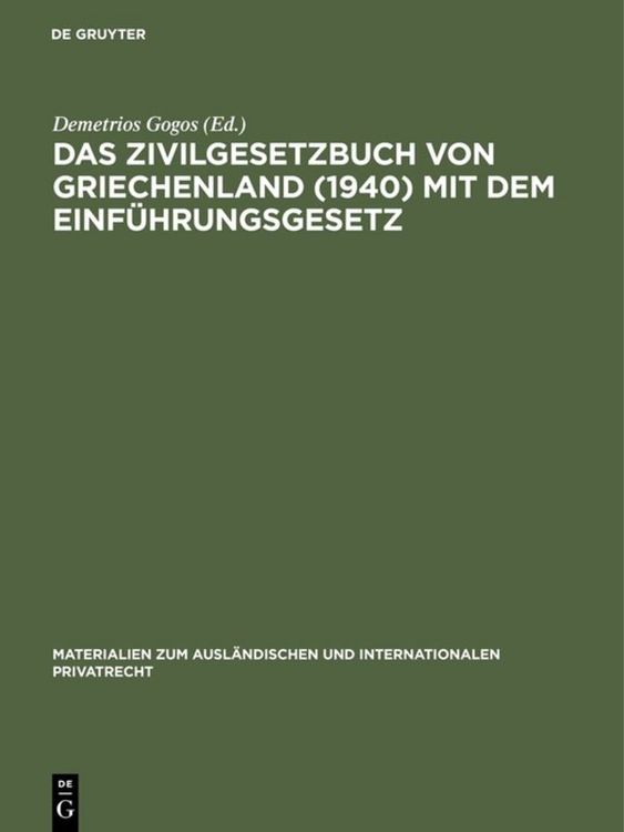 Produktbild: Das Zivilgesetzbuch von Griechenland (1940) mit dem Einf&uuml;hrungsgesetz