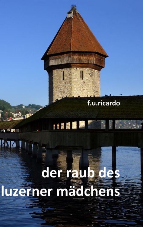 Produktbild: Der Raub des Luzerner M&auml;dchens