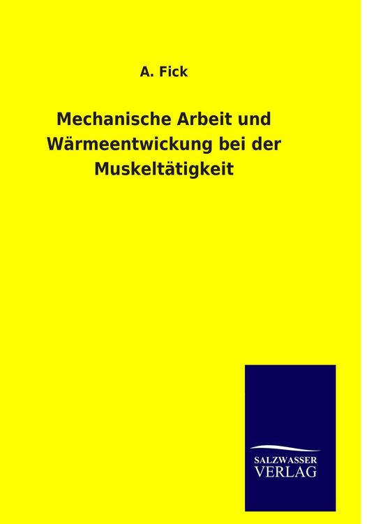Produktbild: Mechanische Arbeit und W&auml;rmeentwickung bei der Muskelt&auml;tigkeit