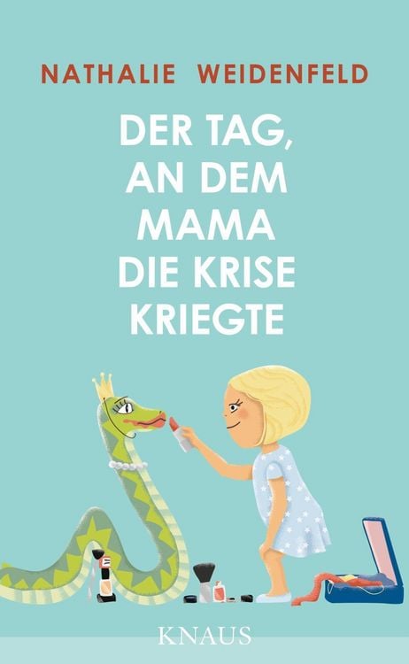 Produktbild: Der Tag, an dem Mama die Krise kriegte