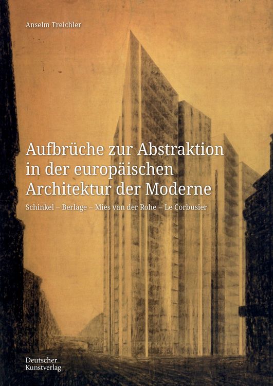 Produktbild: Aufbr&uuml;che zur Abstraktion in der europ&auml;ischen Architektur der Moderne