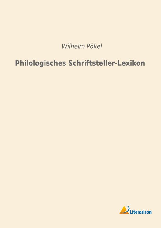 Produktbild: Philologisches Schriftsteller-Lexikon