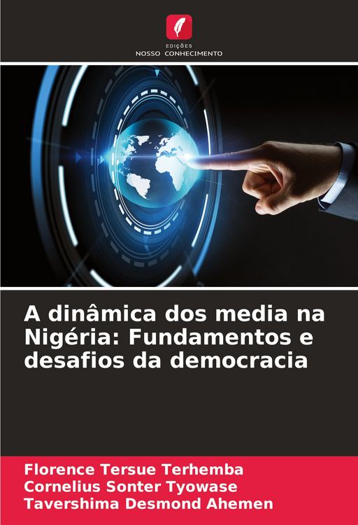 Produktbild: A din&acirc;mica dos media na Nig&eacute;ria: Fundamentos e desafios da democracia