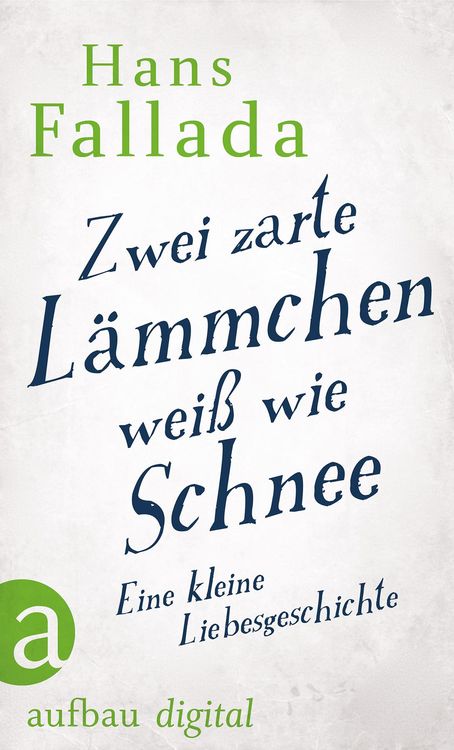 Bild vom Artikel Zwei zarte Lämmchen weiß wie Schnee vom Autor Hans Fallada