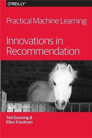 Produktbild: Practical Machine Learning: Innovations in Recommendation