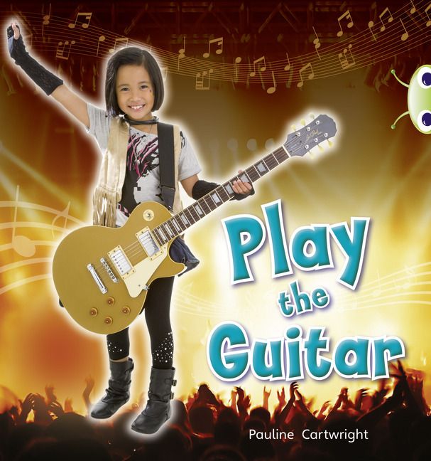 Produktbild: Bug Club Guided Non Fiction Year 1 Blue C Play the Guitar