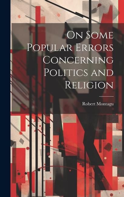 Produktbild: On Some Popular Errors Concerning Politics and Religion