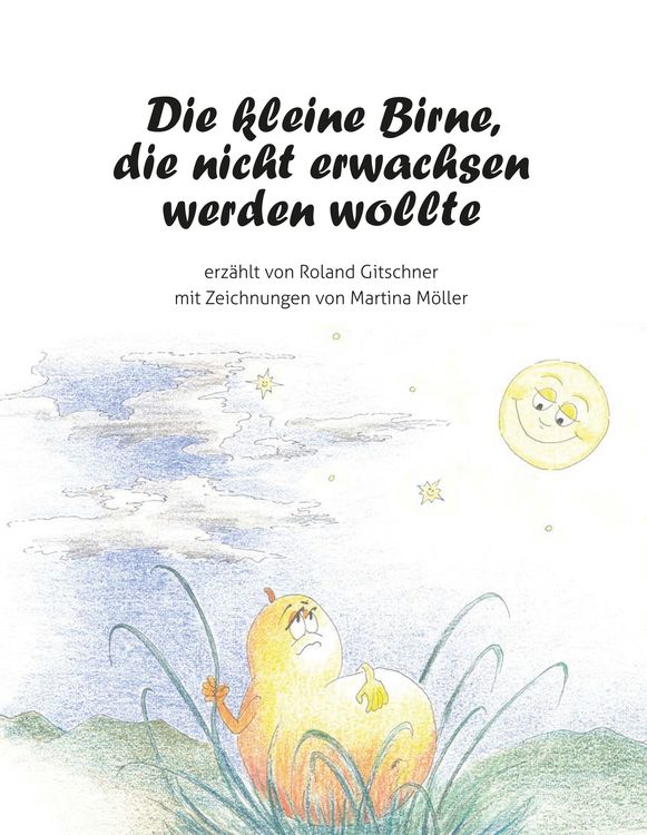 Produktbild: Die kleine Birne, die nicht erwachsen werden wollte