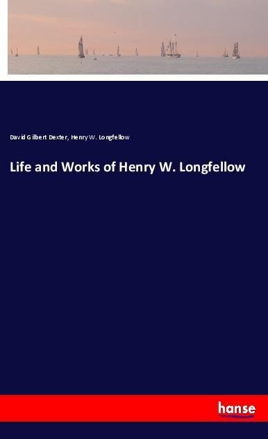 Produktbild: Life and Works of Henry W. Longfellow