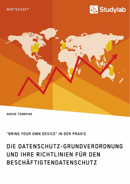Produktbild: Die Datenschutz-Grundverordnung und ihre Richtlinien f&uuml;r den Besch&auml;ftigtendatenschutz. "Bring Your Own Device" in der Praxis
