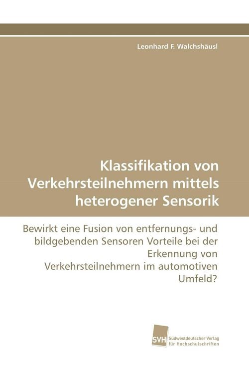 Produktbild: Klassifikation von Verkehrsteilnehmern mittels heterogener Sensorik