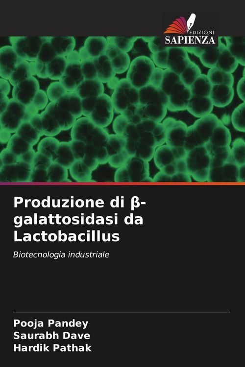 Produktbild: Produzione di &iquest;-galattosidasi da Lactobacillus