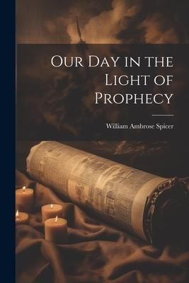 Produktbild: Our Day in the Light of Prophecy
