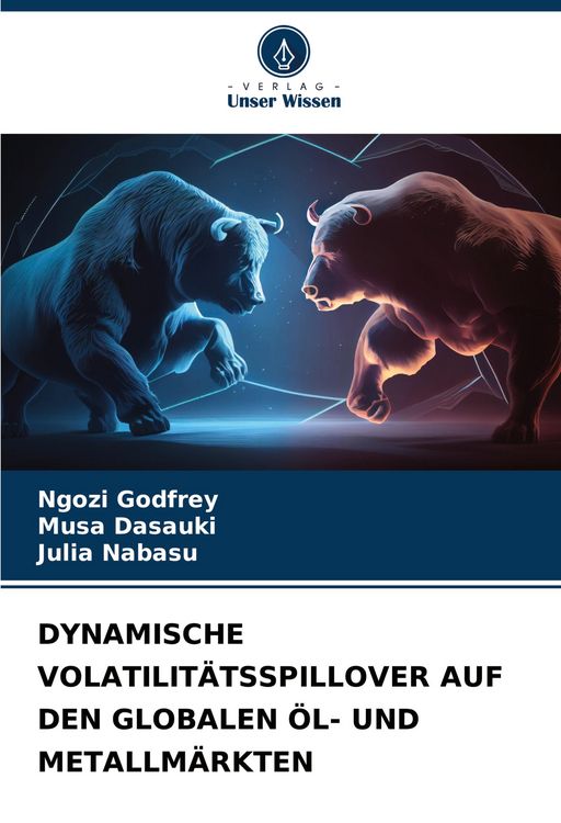 Produktbild: Dynamische Volatilit&auml;tsspillover Auf den Globalen &Ouml;l- und Metallm&auml;rkten