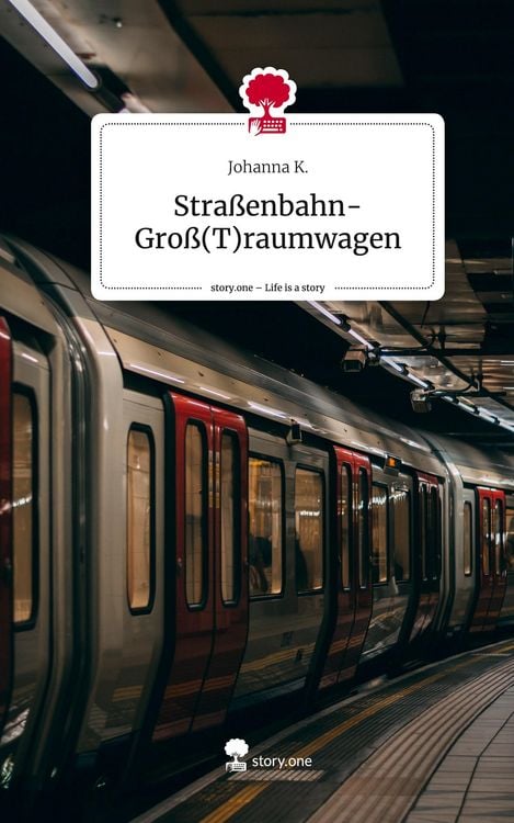 Produktbild: Stra&szlig;enbahn- Gro&szlig;(T)raumwagen. Life is a Story - story.one