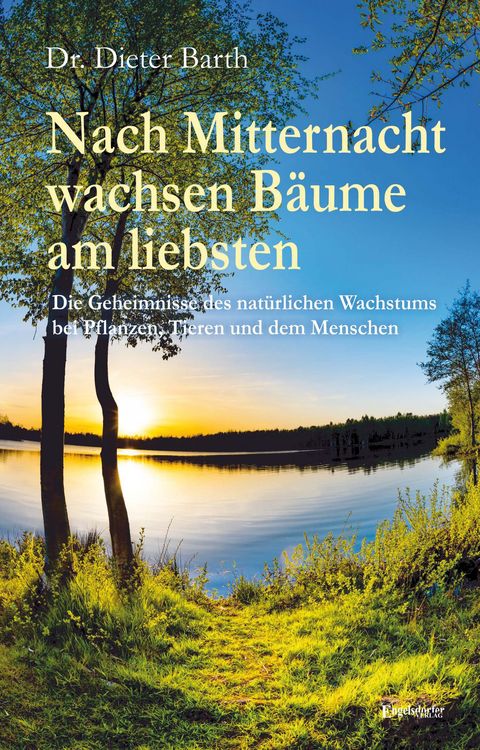 Produktbild: Nach Mitternacht wachsen B&auml;ume am liebsten