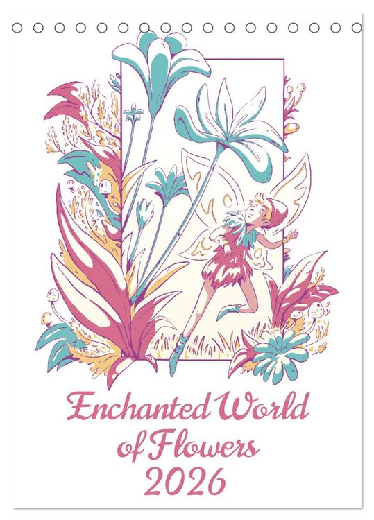 Produktbild: Enchanted World of Flowers (Desk Calendar 2026 DIN A5 portrait), CALVENDO 12 Month DeskCalendar