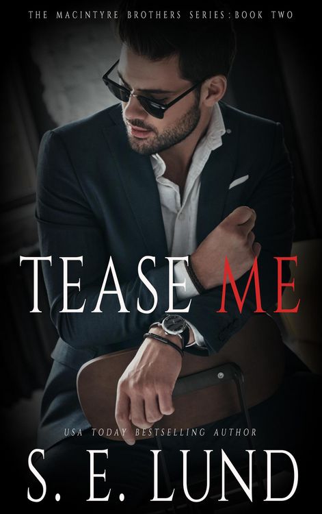 Produktbild: Tease Me (The Macintyre Brothers Series, #2)