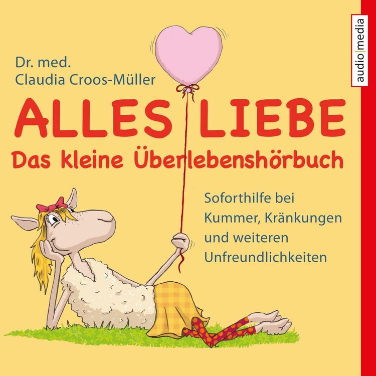 Produktbild: Alles Liebe - Das kleine Überlebenshörbuch