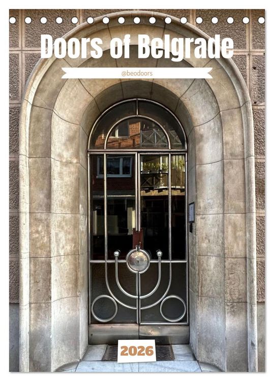 Produktbild: Doors of Belgrade (Desk Calendar 2026 DIN A5 portrait), CALVENDO 12 Month DeskCalendar