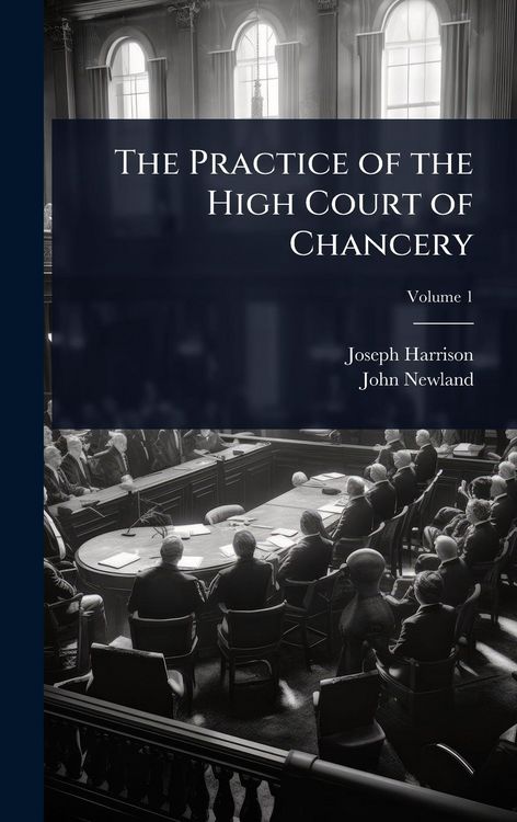 Produktbild: The Practice of the High Court of Chancery