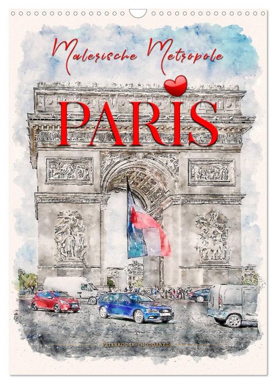 Produktbild: Paris - malerische Metropole (Wandkalender 2026 DIN A3 hoch), CALVENDO Monatskalender