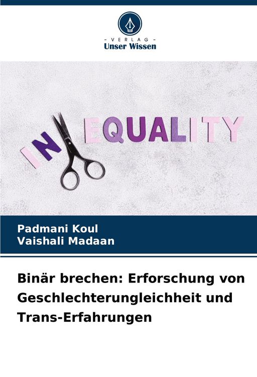Produktbild: Bin&auml;r brechen: Erforschung von Geschlechterungleichheit und Trans-Erfahrungen