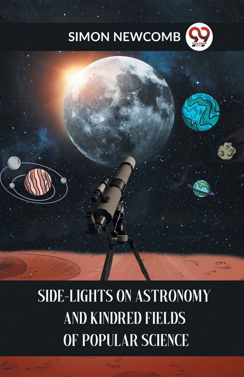 Produktbild: Side-Lights On Astronomy And Kindred Fields Of Popular Science