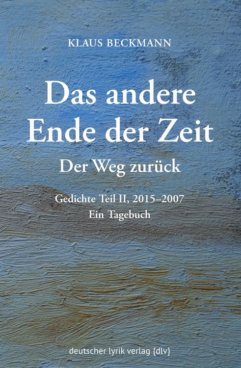 Produktbild: Der Weg zur&uuml;ck &middot; Das andere Ende der Zeit