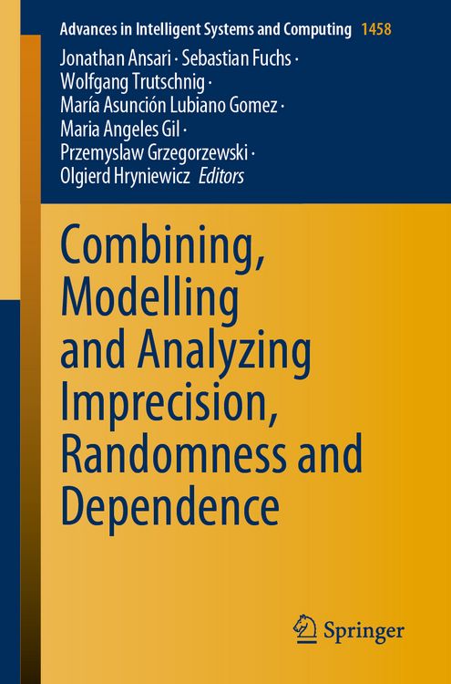 Produktbild: Combining, Modelling and Analyzing Imprecision, Randomness and Dependence