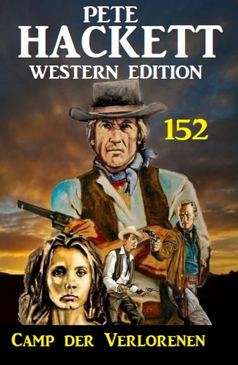 Produktbild: Camp der Verlorenen: Pete Hackett Western Edition 152