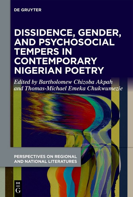 Produktbild: Dissidence, Gender, and Psychosocial Tempers in Contemporary Nigerian Poetry