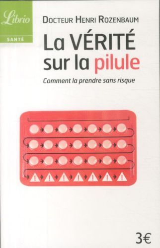 Produktbild: La v&eacute;rit&eacute; sur la pilule